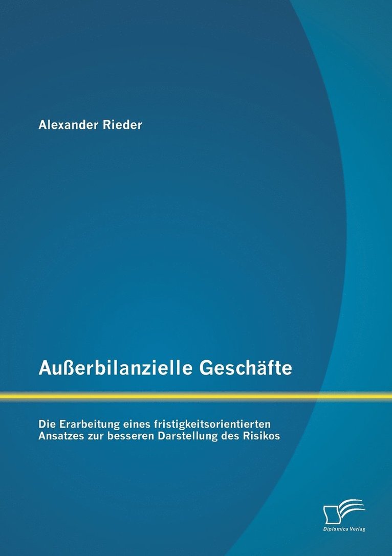 Alexander Rieder - Außerbilanzielle Geschäfte, Häftad