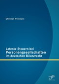 Latente Steuern bei Personengesellschaften im deutschen Bilanzrecht