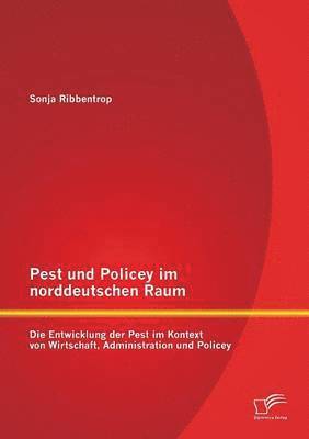 Sonja Ribbentrop - Pest und Policey im norddeutschen Raum, Häftad