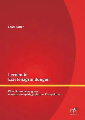 Laura Ritter - Lernen in Existenzgründungen, Häftad. Tillgänglighet: Lägg i varukorg