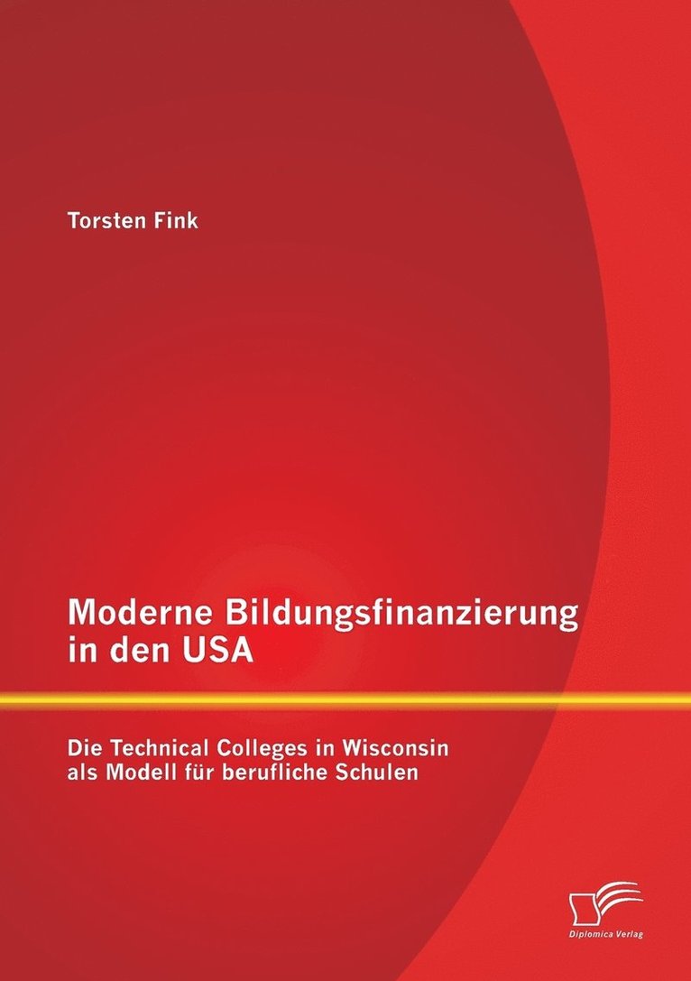 Torsten Fink - Moderne Bildungsfinanzierung in den USA, Häftad