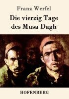 Franz Werfel - Die vierzig Tage des Musa Dagh, Häftad