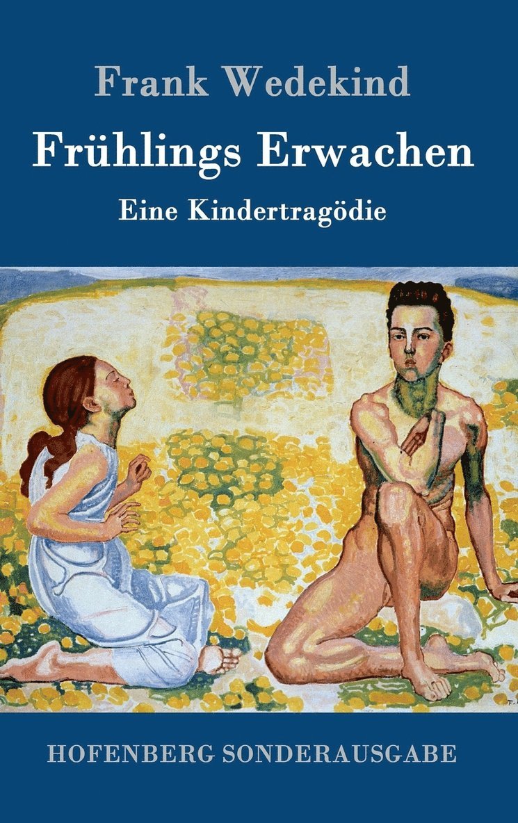 Frank Wedekind - Frühlings Erwachen, Inbunden