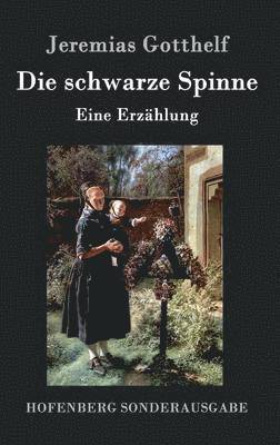 Jeremias Gotthelf - schwarze Spinne, Inbunden