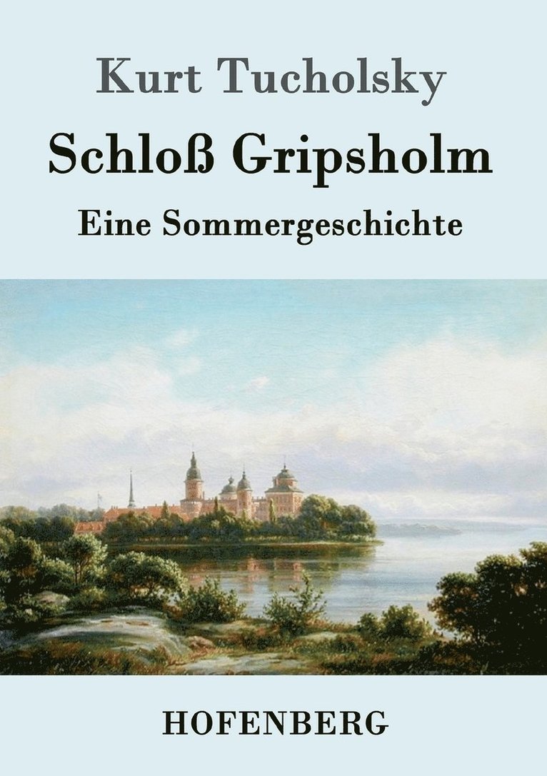 Kurt Tucholsky - Schloß Gripsholm, Häftad