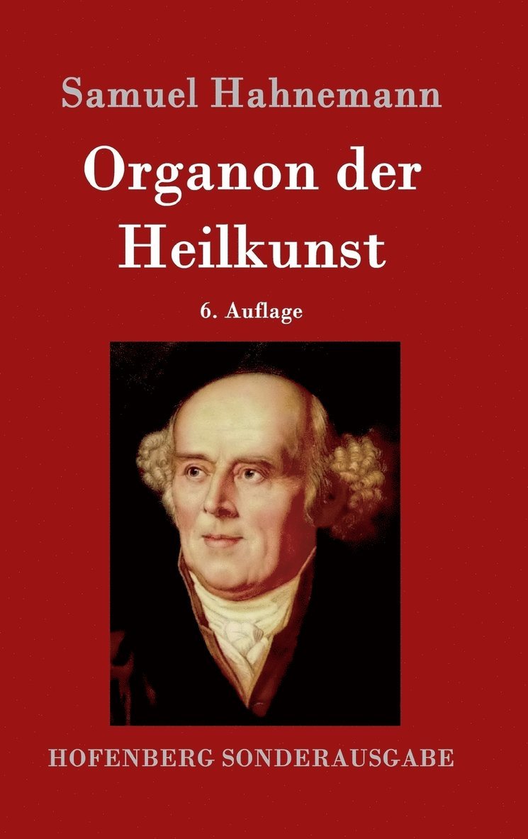 Samuel Hahnemann - Organon der Heilkunst, Inbunden