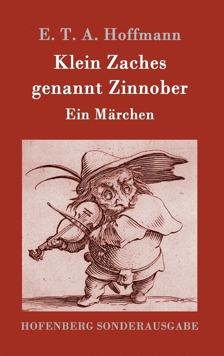 E T a Hoffmann - Klein Zaches genannt Zinnober, Inbunden