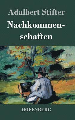 Adalbert Stifter - Nachkommenschaften, Inbunden