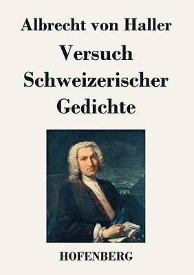 Albrecht Von Haller - Versuch Schweizerischer Gedichte, Häftad