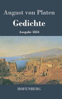 August Von Platen - Gedichte, Inbunden