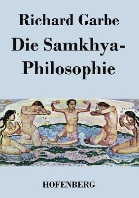 Richard Garbe - Samkhya-Philosophie, Häftad