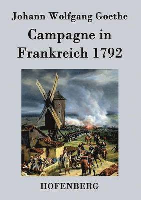 Johann Wolfgang Goethe - Campagne in Frankreich 1792, Häftad