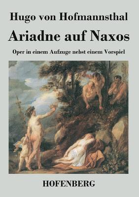 Hugo Von Hofmannsthal - Ariadne auf Naxos, Häftad