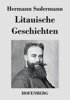 Hermann Sudermann - Litauische Geschichten, Häftad