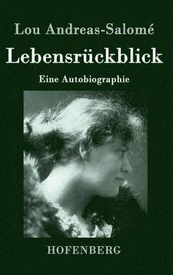 Lou Andreas-Salomé - Lebensrückblick, Inbunden