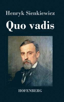 Henryk Sienkiewicz - Quo vadis, Inbunden