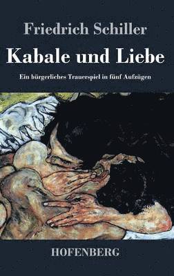Friedrich Schiller - Kabale und Liebe, Inbunden