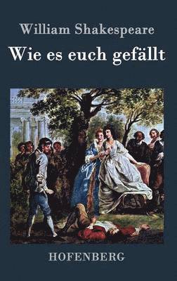 William Shakespeare - Wie es euch gefällt, Inbunden