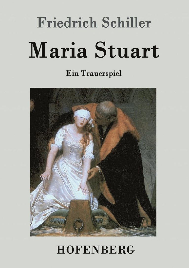 Friedrich Schiller - Maria Stuart, Häftad