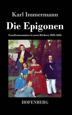 Karl Immermann - Epigonen, Inbunden