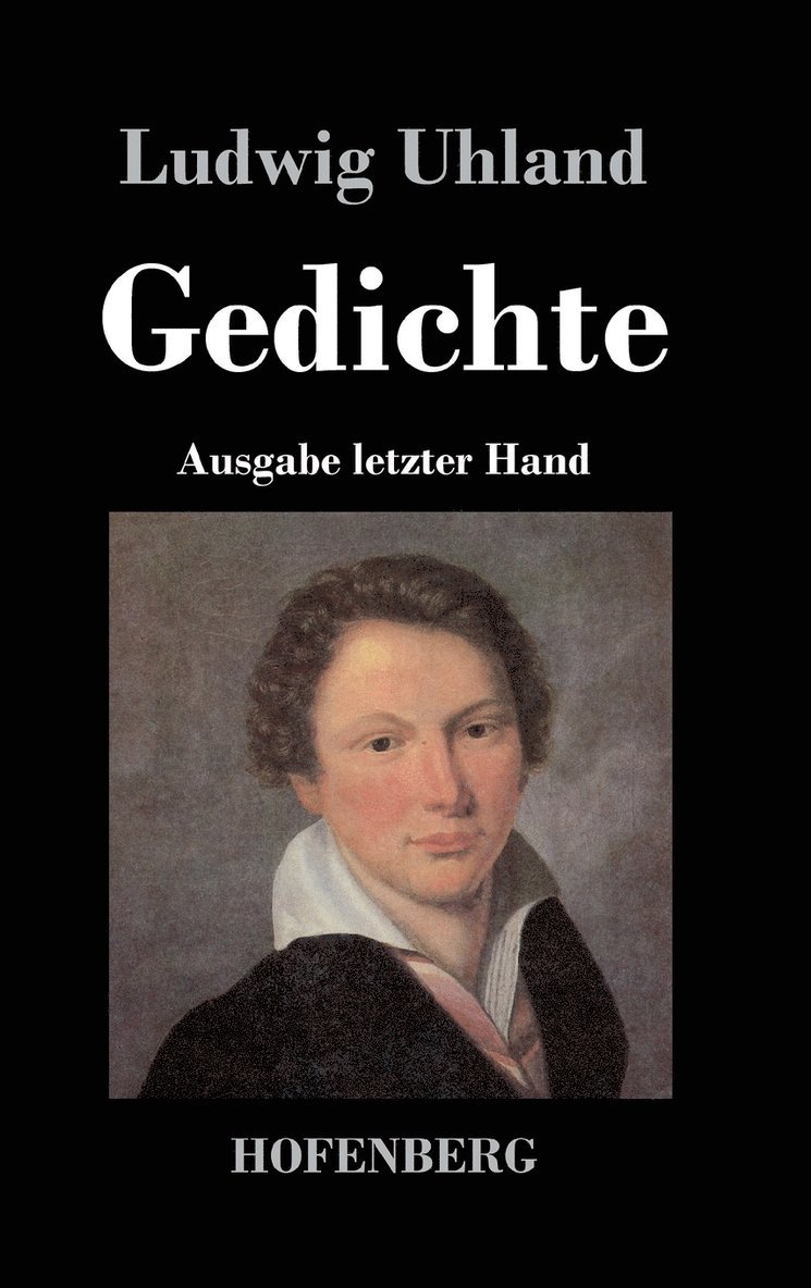 Ludwig Uhland - Gedichte, Inbunden