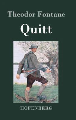 Theodor Fontane - Quitt, Inbunden