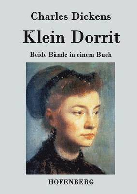 Charles Dickens - Klein Dorrit, Häftad