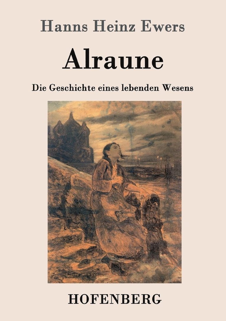 Hanns Heinz Ewers - Alraune, Häftad