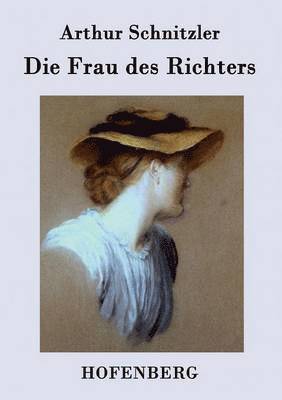 Arthur Schnitzler - Frau des Richters, Häftad