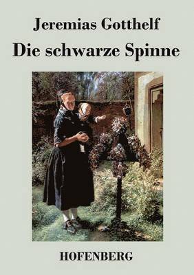 Jeremias Gotthelf - schwarze Spinne, Häftad
