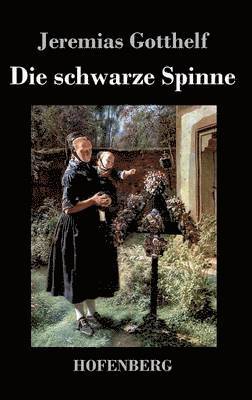 Jeremias Gotthelf - schwarze Spinne, Inbunden