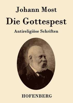 Johann Most - Gottespest, Häftad