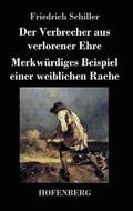 Der Verbrecher aus verlorener Ehre / Merkwrdiges Beispiel einer weiblichen Rache