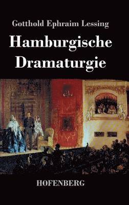 Gotthold Ephraim Lessing - Hamburgische Dramaturgie, Inbunden