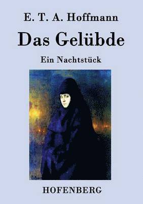 E T a Hoffmann - Gelübde, Häftad