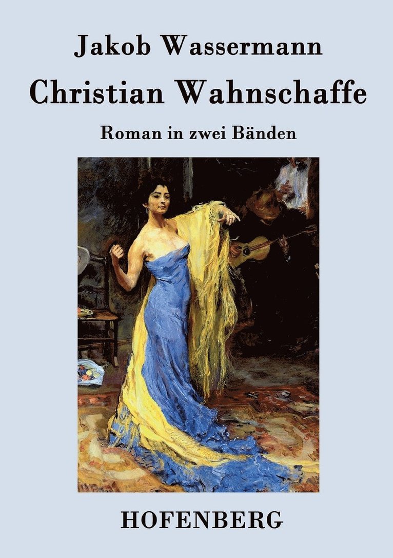 Jakob Wassermann - Christian Wahnschaffe, Häftad