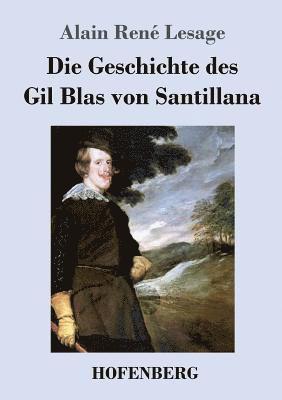 Alain René Lesage - Geschichte des Gil Blas von Santillana, Häftad