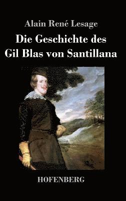 Alain René Lesage - Geschichte des Gil Blas von Santillana, Inbunden