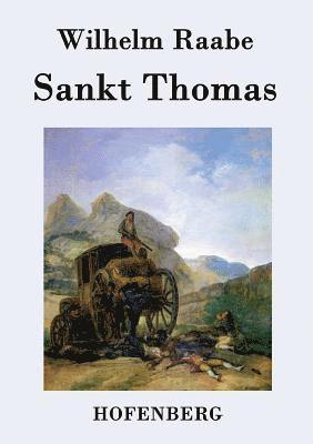 Wilhelm Raabe - Sankt Thomas, Häftad