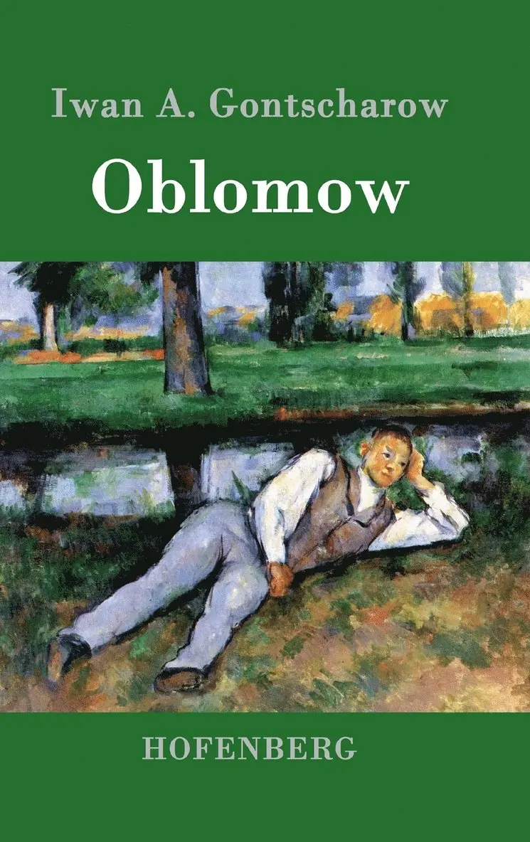 Iwan A Gontscharow - Oblomow, Inbunden. Tillgänglighet: Lägg i varukorg
