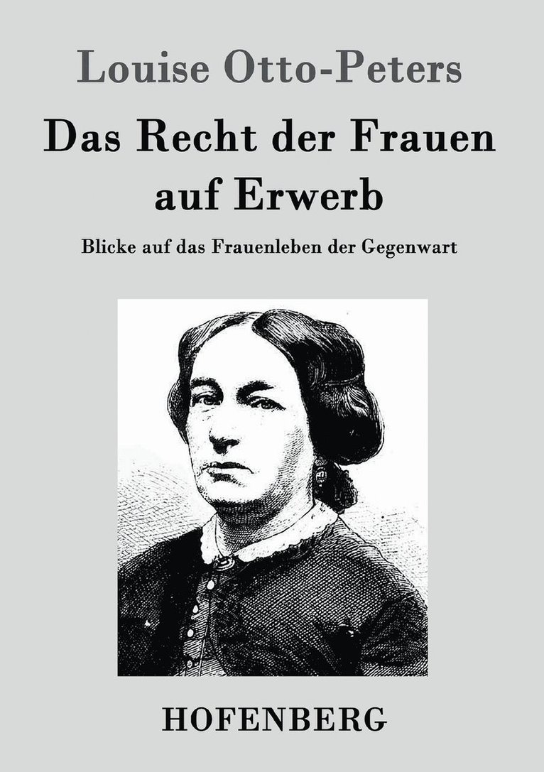 Louise Otto-Peters - Recht der Frauen auf Erwerb, Häftad
