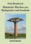 Malaiische Mrchen aus Madagaskar und Insulinde