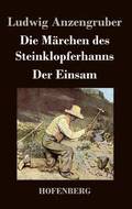 Die Marchen des Steinklopferhanns / Der Einsam
