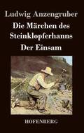 Die Mrchen des Steinklopferhanns / Der Einsam