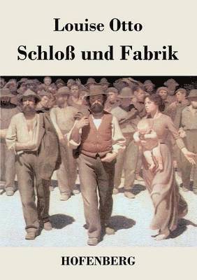 Louise Otto-Peters - Schloß und Fabrik, Häftad