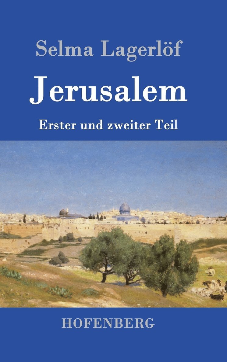 Selma Lagerlöf - Jerusalem, Inbunden