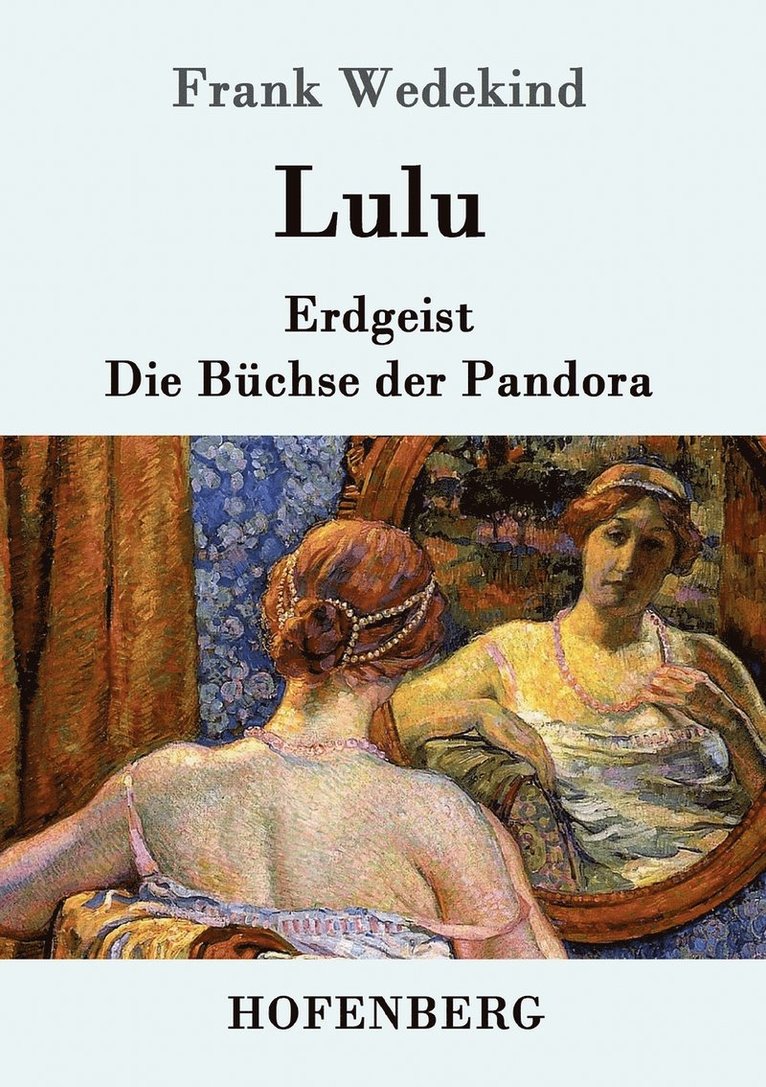 Frank Wedekind - Lulu, Häftad