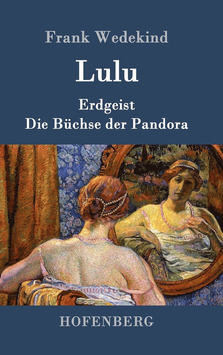 Frank Wedekind - Lulu, Inbunden