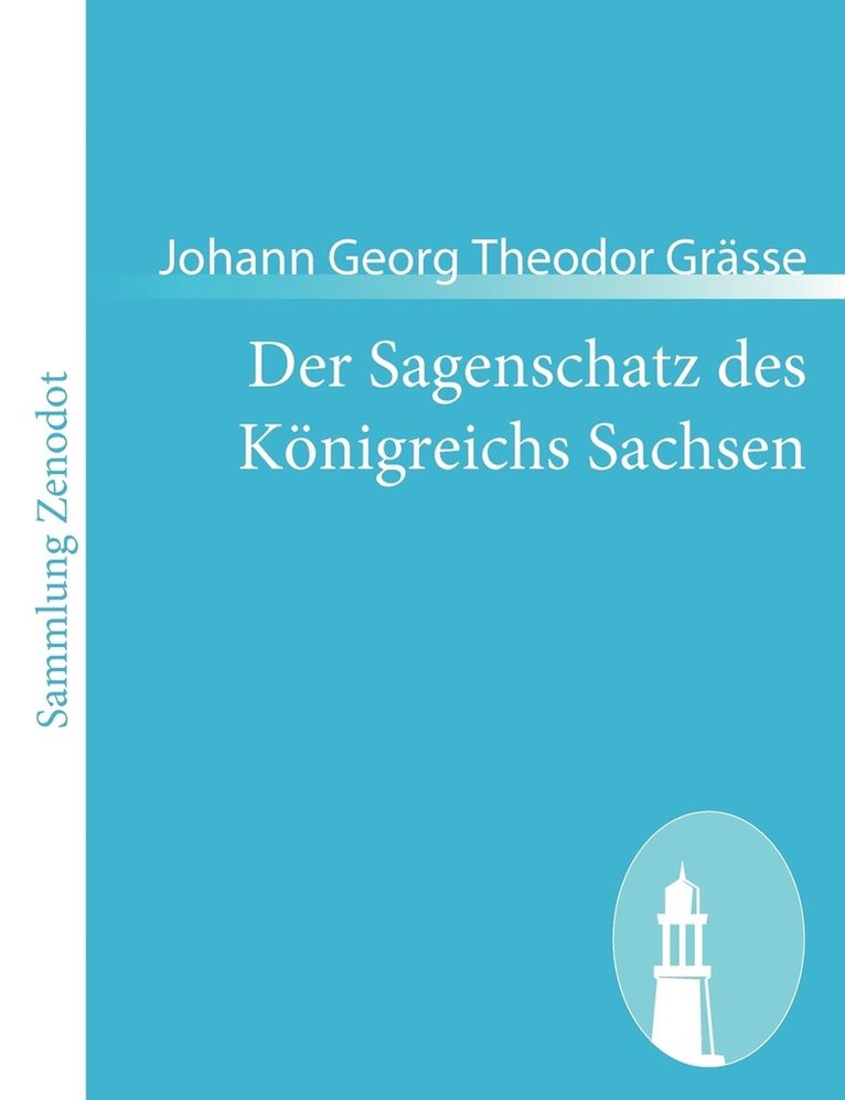 Johann Georg Theodor Grässe - Sagenschatz des Königreichs Sachsen, Häftad