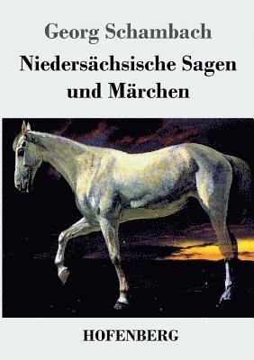 Georg Schambach - Niedersächsische Sagen und Märchen, Häftad. Tillgänglighet: Lägg i varukorg